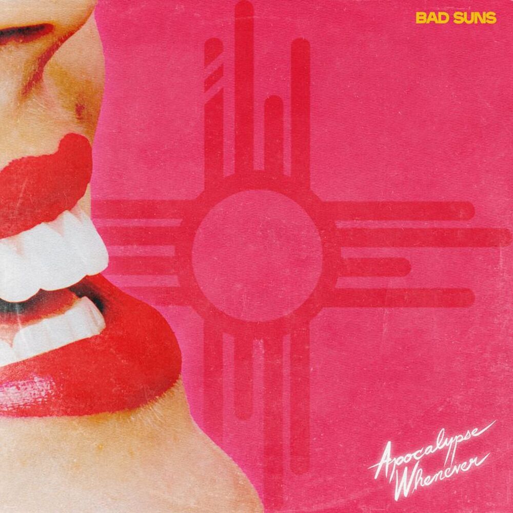 Bad Suns - Apocalypse Whenever  LP LP